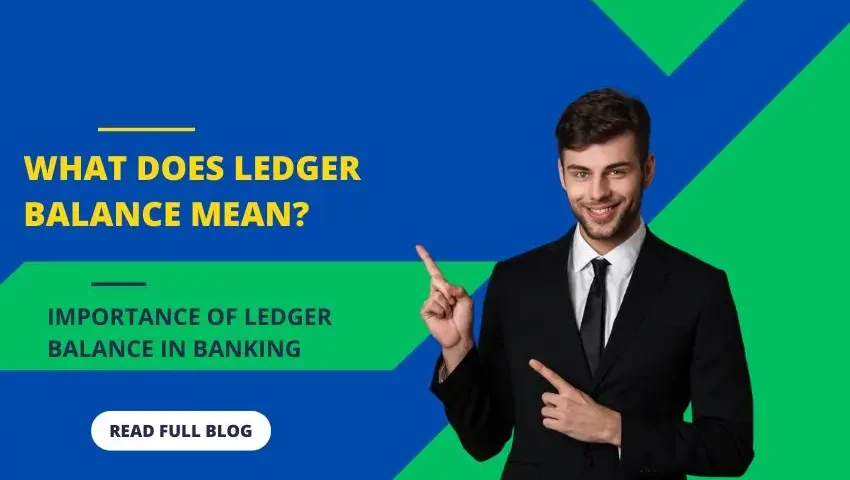 Importance of Ledger Balance in Banking